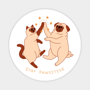 Stay Pawsitive Magnet